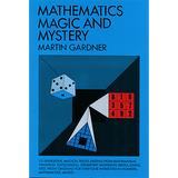Mathematics, Magic & Mystery by Martin Gardner - Book