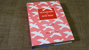Encyclopedia of Dove Magic Series by Ian Adair - Book