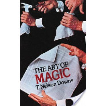 The Art of Magic by T. Nelson Downs - Book