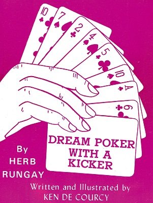 Dream Poker With a Kicker by Herb Rungay and Ken de Courcy - Book