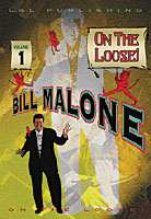 On the Loose! Vol. 1 by Bill Malone DVD