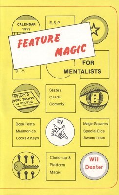 Feature Magic  For Mentalists by Will Dexter - Book