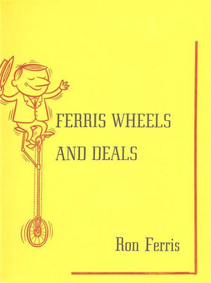 Ferris Wheels and Deals by Ron Ferris - Book