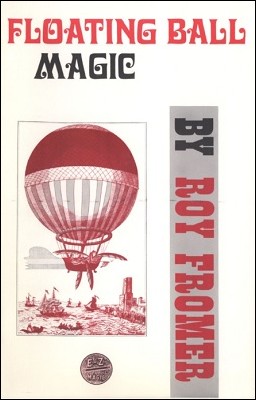 Floating Ball Magic by R. Fromer - Book