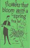 Flowers That Bloom With a Spring Tra La! by Don Tanner - Book