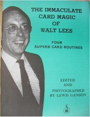 The Immaculate Card Magic of Walt Lees by Lewis Ganson - Book