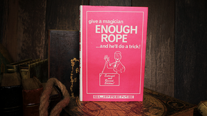 Give a Magician Enough Rope... and He'll do a Trick! by Lewis Ganson - Book