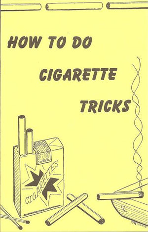 How To Do Cigarette Tricks by Don Tanner - Book