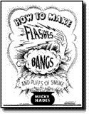 How to Make Flashes Bangs and Puffs of Smoke by Micky Hades - Book