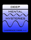 Deep Mental Mysteries by Lawrence Hass - Book