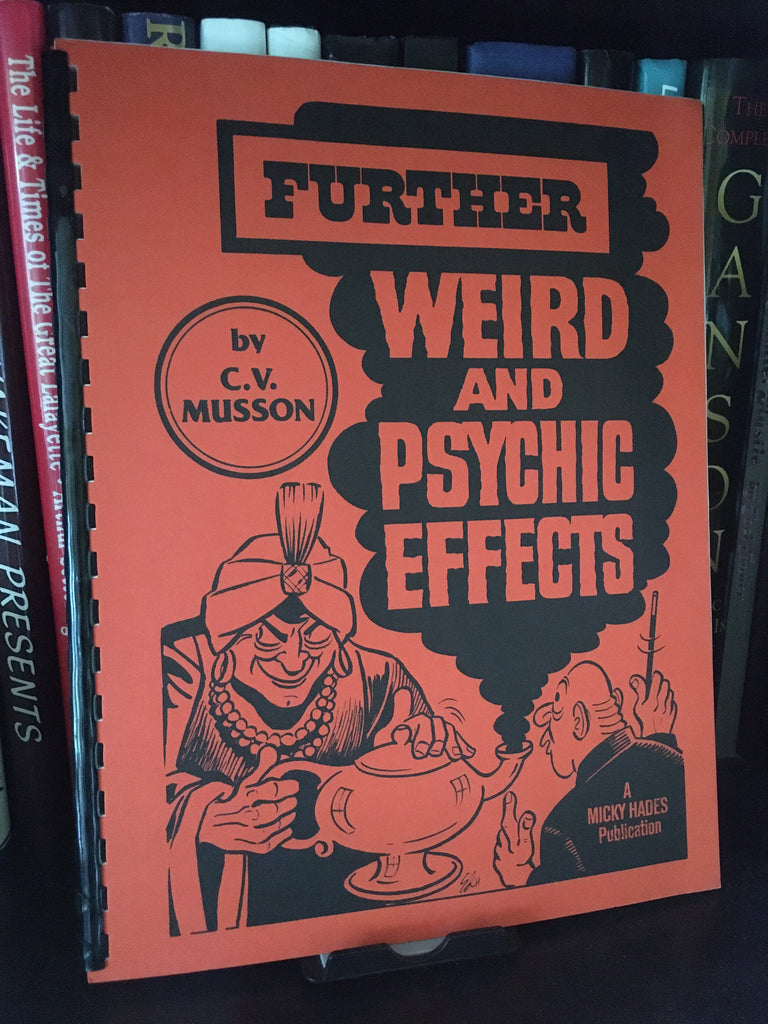 Further Weird and Psychic Effects by C.V. Musson - Book