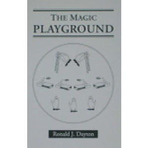 The Magic Playground by Ronald J Dayton - Book