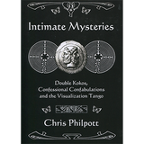 Intimate Mysteries by Chris Philpott - Book