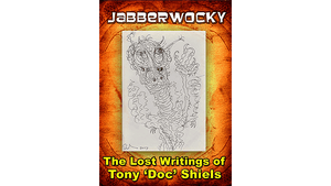 Jabberwocky - The Lost Writings of Tony Shiels - Book