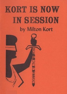 Kort Is Now In Session by Milton Kort - Book