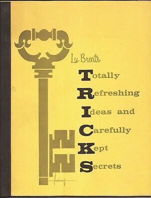 T.R.I.C.K.S. Totally Refreshing Ideas and Carefully Kept Secrets by Lu Brent - Book