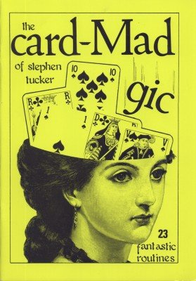 The Card-Madgic of Stephen Tucker - Book