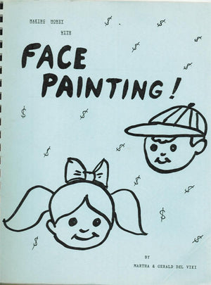Making Money with Face Painting by Martha and  Gerald Del Viki - Book