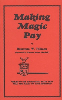 Making Magic Pay by Ben Tallman - Book