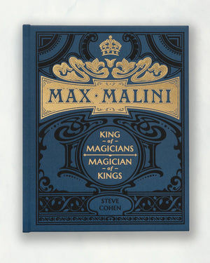 Max Malini: King of Magicians, Magician of Kings by Steve Cohen - Book