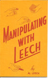 Manipulating With Leech by Al Leech - Book