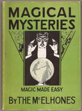 Magical Mysteries: Magic Made Easy by The McElhones - Book