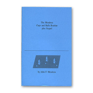 Mendoza Cups & Ball Routine Plus Sequel by John F. Mendoza - Book