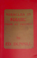 Miracles in Magic From My Friends by Ed Dunhill - Book