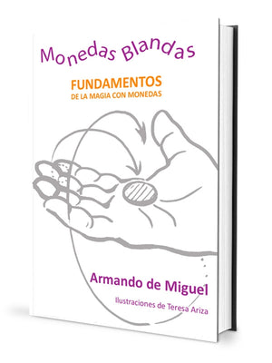 Monedas Blandas by Armando de Miguel - Book