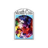 Mouth Coils by Mike Shelley - Book