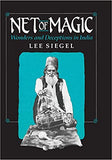 Net of Magic: Wonders and Deceptions in India by Lee Siegel - Book