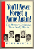 You'll Never Forget a Name Again!: The Memory Technique that Really Works by Mort Herold - Book