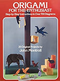 Origami for the Enthusiast  by John Montrell - Book
