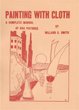 Painting With Cloth by Willard Smith - Book