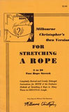 Milbourne Christopher's Own Version For Stretching A Rope - Book