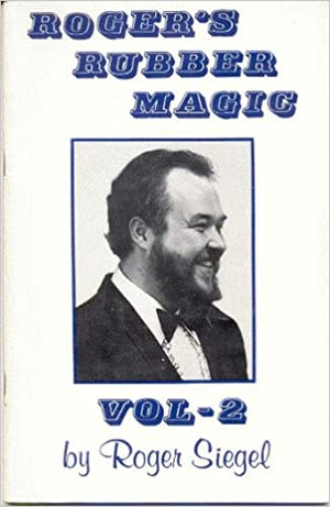 Rubber Magic Series by Roger Siegel - Book