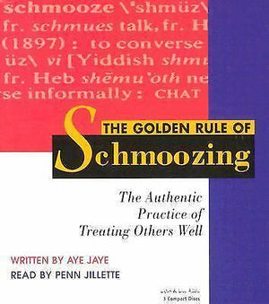 The Golden Rule of Schmoozing by Aye Jaye - Audiobook