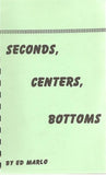 Seconds, Centers, Bottoms by Ed Marlo - Book
