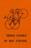 Seeing Double by Eric Stevens - Book