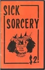 Sick Sorcery by Bob Olson and Bob Pearce - Book