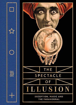 The Spectacle of Illusion by Matthew L. Tompkins - Book