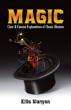 Magic: Clear and Concise Explanations of Classic Illusions by Ellis Stanyon - Book