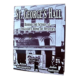 St. George's Hall by Mike Caveney - Book