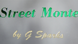 Street Monte by G Sparks - Trick