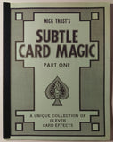 Subtle Card Magic Part 1 by Nick Trost - Book