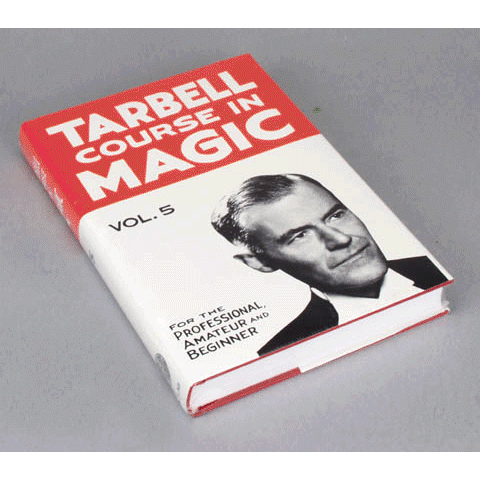 Tarbell Course in Magic - Vol. 5 - Book