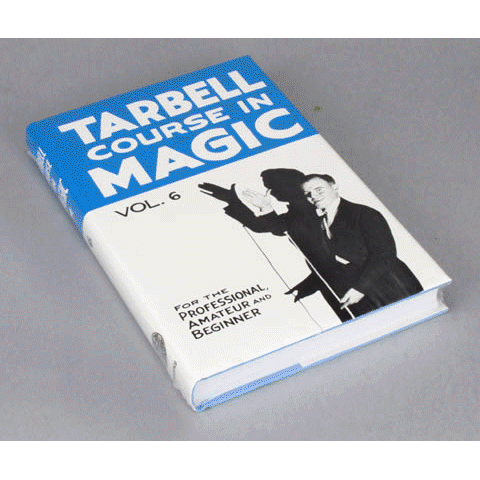Tarbell Course in Magic - Vol. 6 - Book
