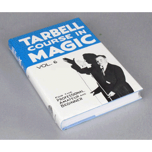 Tarbell Course in Magic - Vol. 6 - Book