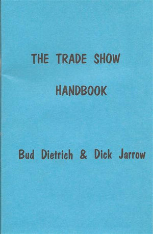 Trade Show Handbook by Bud Dietrich and Dick Jarrow - Book