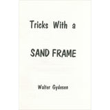 Tricks with a Sand Frame by Walter Gydesen - Book